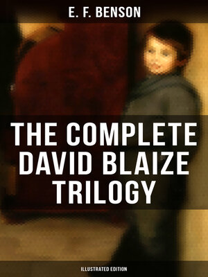 cover image of The Complete David Blaize Trilogy (Illustrated Edition)